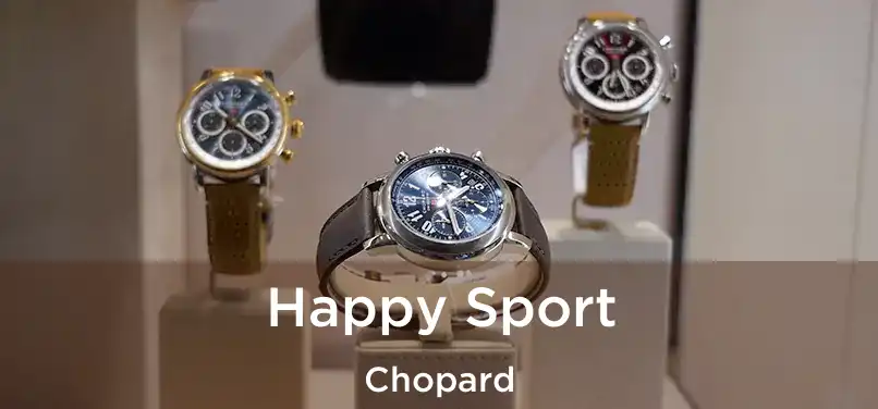  Happy Sport Chopard