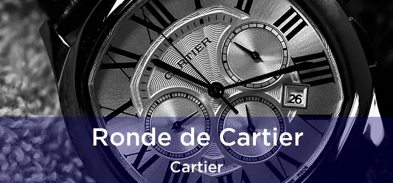  Ronde de Cartier Cartier
