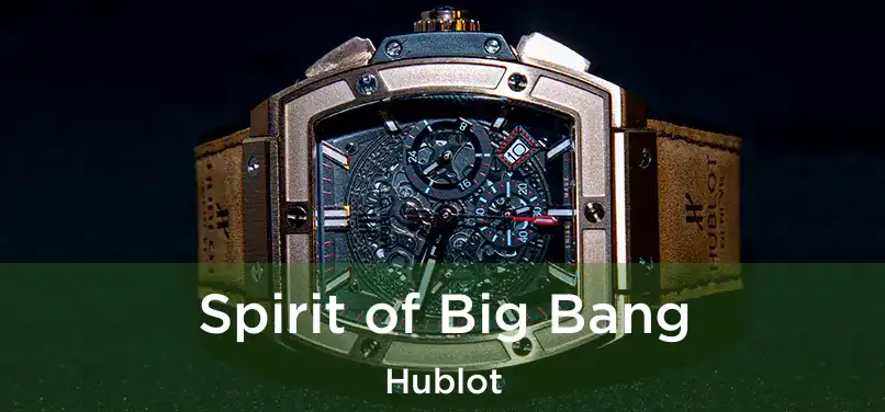  Spirit of Big Bang Hublot