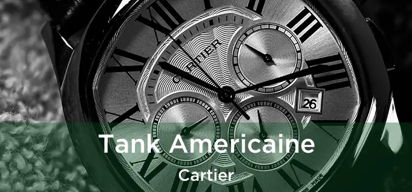  Tank Americaine Cartier