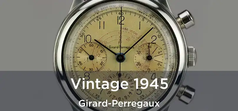  Vintage 1945 Girard-Perregaux